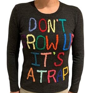 Don’t Grow Up Embroidery Sweater